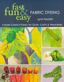 fast fun & easy fabric dyeing