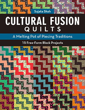 Cultural Fusion Quilts book by Sujata Shah