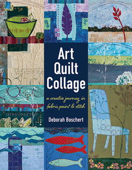 art quilt Collage book by Deborah Boschert